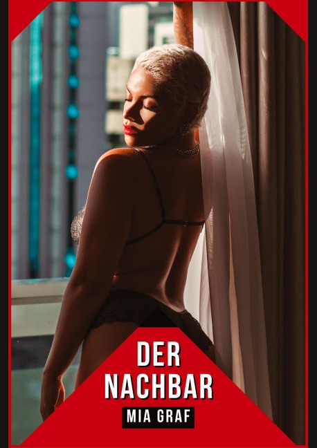 Der Nachbar - Mia Graf