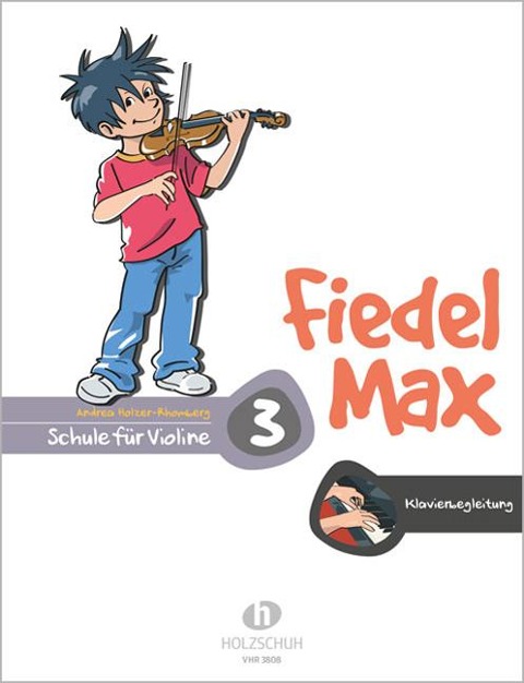 Fiedel-Max für Violine - Schule, Band 3. Klavierbegleitung - Andrea Holzer-Rhomberg