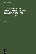 Cover-Bild zum Titel 'Der christliche Glaube 1821/22' von 'Friedrich Schleiermacher'