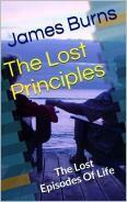 The Lost Principles - James Burns