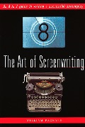 The Art of Screenwriting - William Packard
