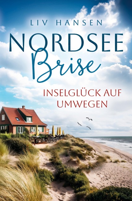 Inselglück auf Umwegen - Liv Hansen