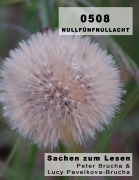 Cover-Bild zum Titel '0508' von 'Lucy Pavelkova-Brucha, Peter Brucha'