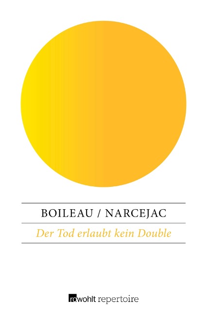 Der Tod erlaubt kein Double - Thomas Narcejac, Pierre Boileau