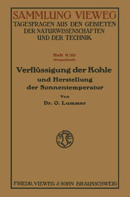 Verflüssigung der Kohle und Herstellung der Sonnentemperatur - Otto Lummer
