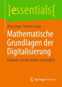 Cover-Bild zum Titel 'Mathematische Grundlagen der Digitalisierung' von 'Tatjana Lange, Jörg Lange'