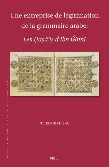 Une entreprise de légitimation de la grammaire arabe - Julien Sibileau