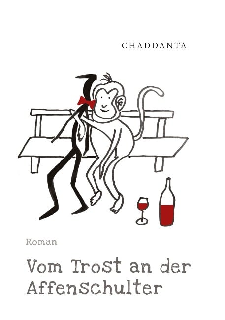 Vom Trost an der Affenschulter - .. Chaddanta