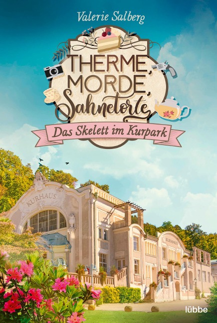 Therme, Morde, Sahnetorte. Das Skelett im Kurpark - Valerie Salberg
