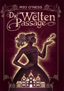 Cover-Bild zum Titel 'Die Weltenpassage' von 'Mio O'Ness'