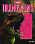 Cover-Bild zum Titel 'El Mundo del Tiranosaurio' von 'Los Editores de Catapulta'