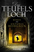 Cover-Bild zum Titel 'Das Teufelsloch' von 'Antonia Hodgson'