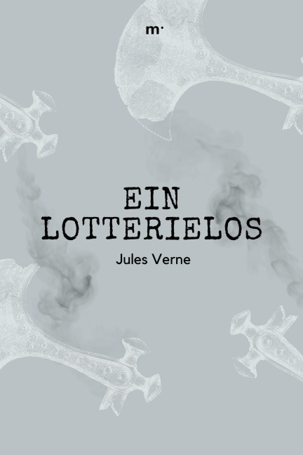 Ein Lotterielos - Jules Verne