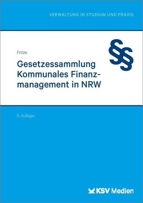 Gesetzessammlung Kommunales Finanzmanagement in NRW - Christian Fritze