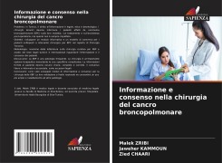 Cover-Bild zum Titel 'Informazione e consenso nella chirurgia del cancro broncopolmonare' von 'Malek Zribi, Jaweher Kammoun, Zied Chaari'