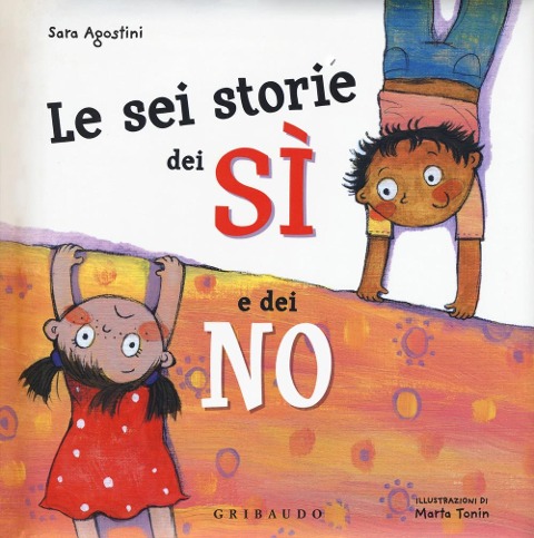 Le sei storie dei sì e dei no - Sara Agostini