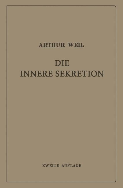 Die innere Sekretion - Arthur Weil