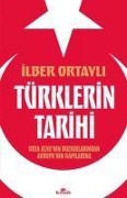 Cover-Bild zum Titel 'Türklerin Tarihi' von 'Ilber Ortayli'