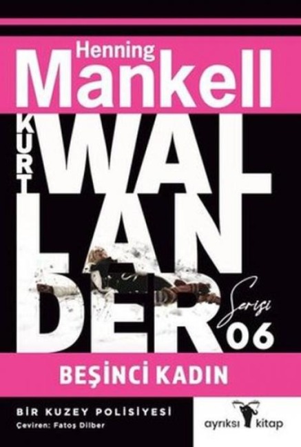 Kurt Wallander Serisi 6 - Besinci Kadin - Henning Mankell