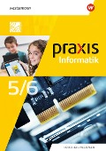 Cover-Bild zum Titel 'Praxis Informatik 5 / 6. Schulbuch. Für Nordrhein-Westfalen' von 'Tobias Kemper, Irène Sadek, Cemre Tayyar, Sebastian Milenk, Markus Kuhn'
