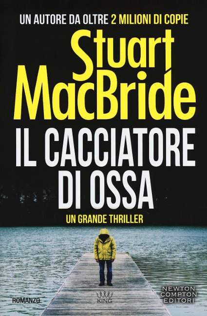 Il cacciatore di ossa - Stuart MacBride