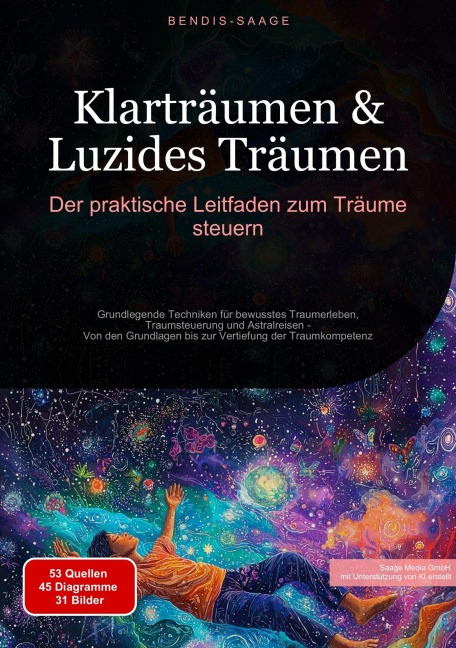 Klarträumen & Luzides Träumen: Der praktische Leitfaden zum Träume steuern - Bendis A. I. Saage - Deutschland