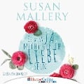 Cover-Bild zum Titel 'Es muss ja nicht gleich Liebe sein' von 'Susan Mallery'