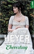 Ehevertrag - Georgette Heyer