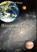 Cover-Bild zum Titel 'Anselm und Neslin in Raum und Zeit' von 'Rolf Esser'