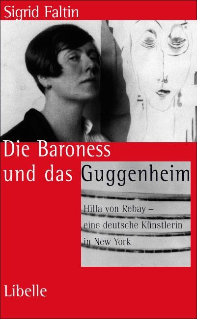 Die Baroness und das Guggenheim - Sigrid Faltin