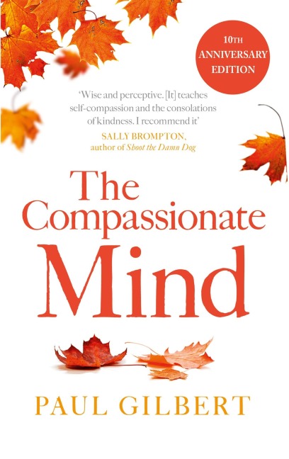 The Compassionate Mind - Paul Gilbert
