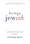 Cover-Bild zum Titel 'Feeling Jewish' von 'Devorah Baum'