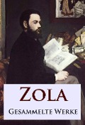 Zola - Gesammelte Werke - Émile Zola