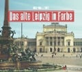 Cover-Bild zum Titel 'Das alte Leipzig in Farbe' von 'Henning Jost'