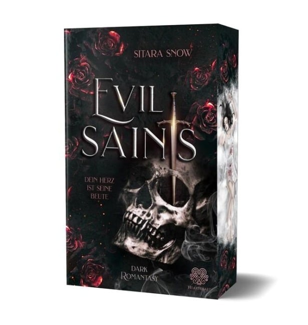 Evil Saints - Dein Herz ist seine Beute (Dark Romantasy Einzelband) - Sitara Snow