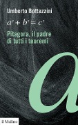 Cover-Bild zum Titel 'Pitagora, il padre di tutti i teoremi' von 'Umberto Bottazzini'