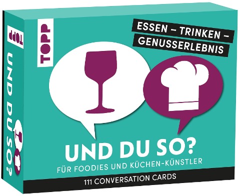 Essen - Trinken - Genusserlebnis: Und du so? - Ulrike Bremm