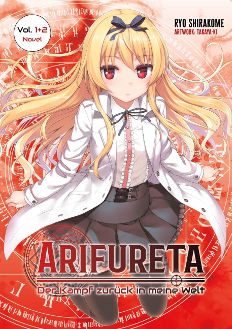 Arifureta - Der Kampf zurück in meine Welt, Doppelband 01 (Light Novel) - Ryo Shirakome