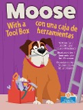 Cover-Bild zum Titel 'Moose Con Una Caja de Herramientas (Moose with a Tool Box) Bilingual Eng/Spa' von 'Laurie Friedman'