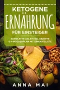 Cover-Bild zum Titel 'Ketogene Ernährung für Einsteiger' von 'Anna Mai'