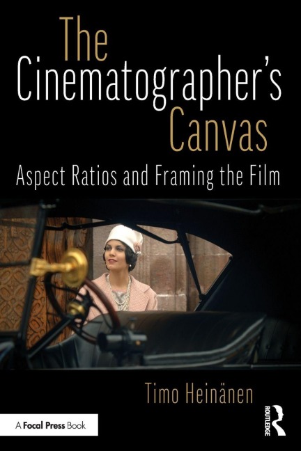 The Cinematographer's Canvas - Timo Heinänen
