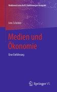 Cover-Bild zum Titel 'Medien und Ökonomie' von 'Jens Schröter'