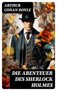 Cover-Bild zum Titel 'Die Abenteuer des Sherlock Holmes' von 'Arthur Conan Doyle'