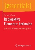 Cover-Bild zum Titel 'Radioaktive Elemente: Actinoide' von 'Hermann Sicius'