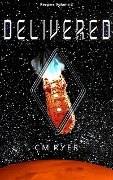Cover-Bild zum Titel 'Delivered (Keepers, #2)' von 'C. M. Ryer'