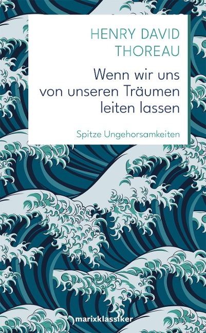Wenn wir uns von unseren Träumen leiten lassen - Henry David Thoreau
