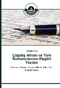Cover-Bild zum Titel 'Ça¿da¿ Alman ve Türk Romanc¿lar¿n¿n Ele¿tiri Yaz¿lar¿' von 'Hüseyin Arak'
