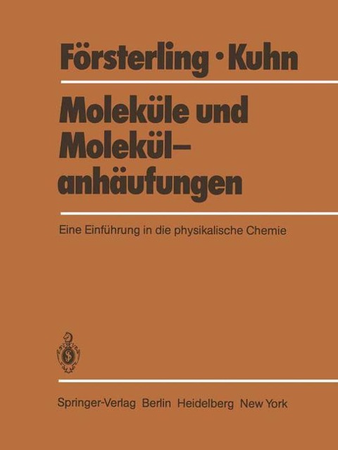 Moleküle und Molekülanhäufungen - Hans Kuhn, Horst D. Försterling