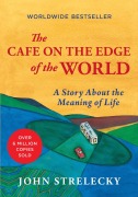 Cover-Bild zum Titel 'The Cafe on the Edge of the World' von 'John Strelecky'
