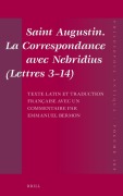 Cover-Bild zum Titel 'Saint Augustin. La Correspondance avec Nebridius (Lettres 3-14). Texte latin et traduction française avec un commentaire par Emmanuel Bermon' von 'Emmanuel Bermon'